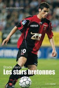 Le stade rennais : les stars bretonnes