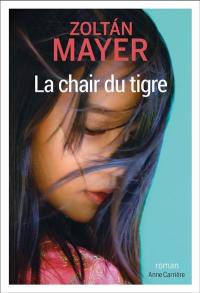 La chair du tigre