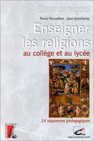 Enseigner les religions au collège et au lycée