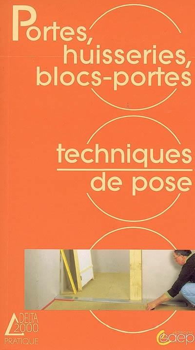 Portes, huisseries, blocs-portes : techniques de pose