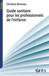 Guide sanitaire pour les professionnels de l'enfance