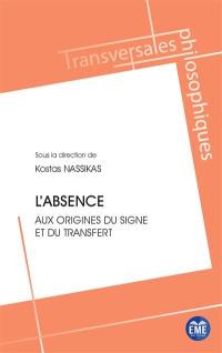 L'absence : aux origines du signe et du transfert