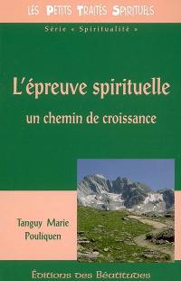 L'épreuve spirituelle : un chemin de croissance