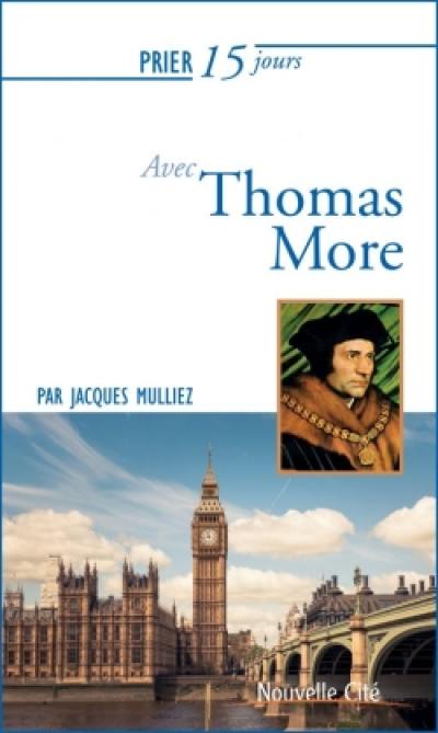 Prier 15 jours avec Thomas More