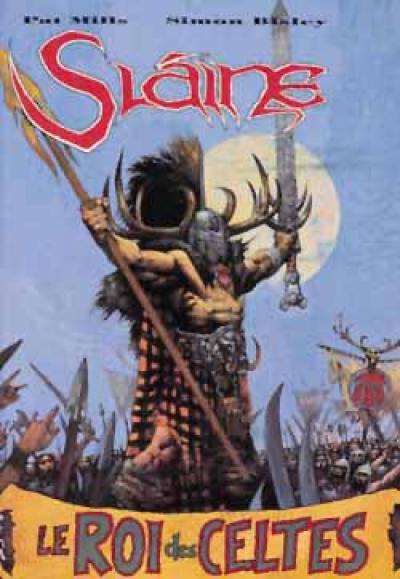 Slaine. Vol. 3. Le Roi des Celtes