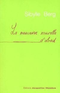 La mauvaise nouvelle d'abord : des histoires d'hommes