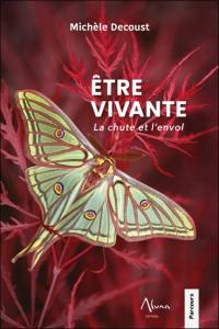 Etre vivante : la chute et l'envol