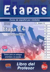 Etapas, curso de espanol por modulos : etapa 14, competencias, nivel B2.5 : libro del profesor