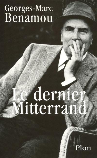 Le dernier Mitterrand