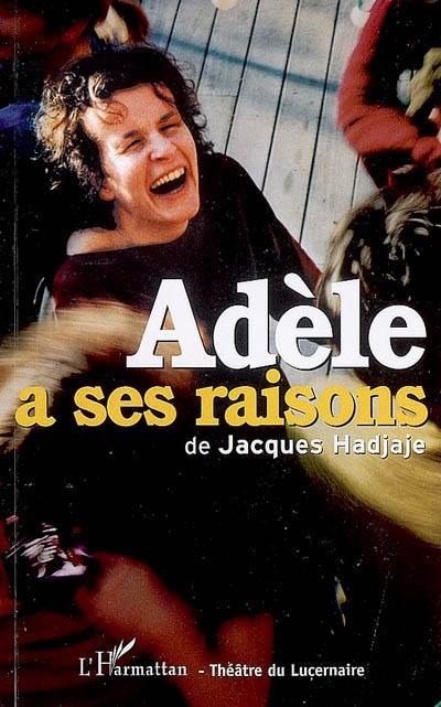 Adèle a ses raisons