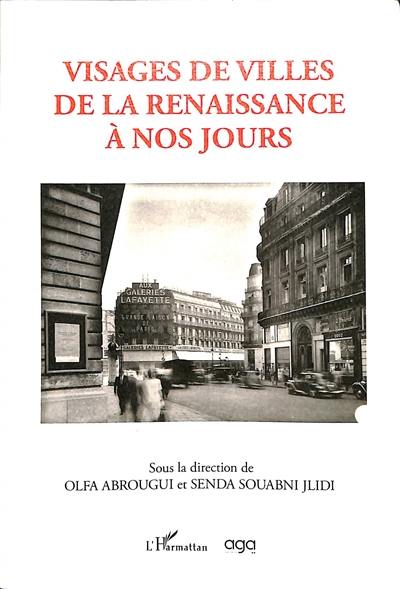 Visages de villes de la Renaissance à nos jours