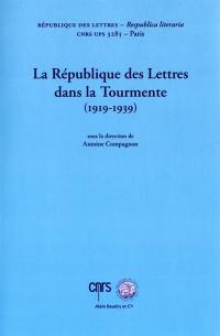 La république des lettres dans la tourmente, 1919-1939