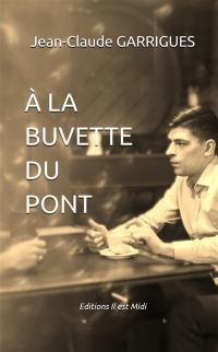 A la buvette du pont