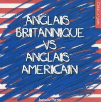 Anglais britannique vs anglais américain