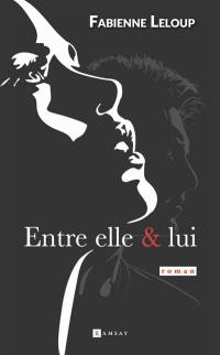 Entre elle & lui