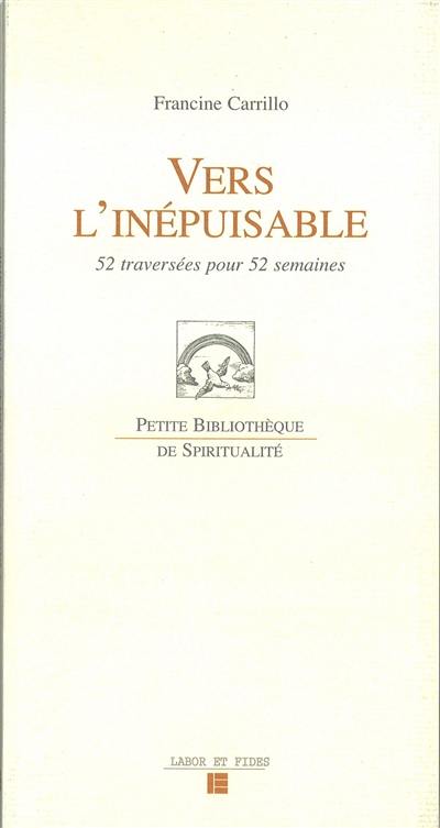 Vers l'inépuisable : 52 traversées pour 52 semaines