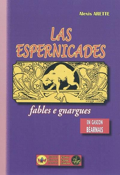 Las espernicades : fables e gnargues : en gascon béarnais