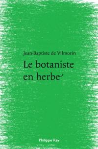 Le botaniste en herbe