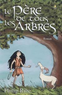 Le père de tous les arbres