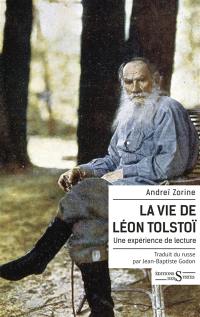 La vie de Léon Tolstoï : une expérience de lecture