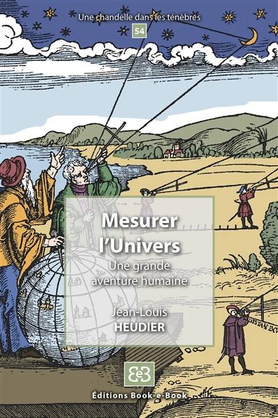 Mesurer l'Univers : une grande aventure humaine