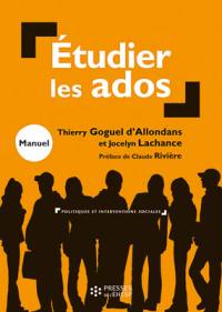 Etudier les ados : initiation à l'approche socio-anthropologique