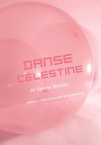 Danse Célestine