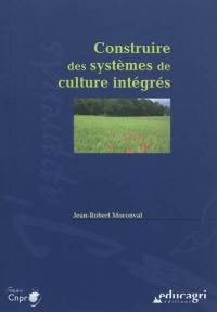 Construire des systèmes de culture intégrés