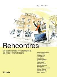 Rencontres : Quand les créatrices et créateurs de livres entrent à l'école