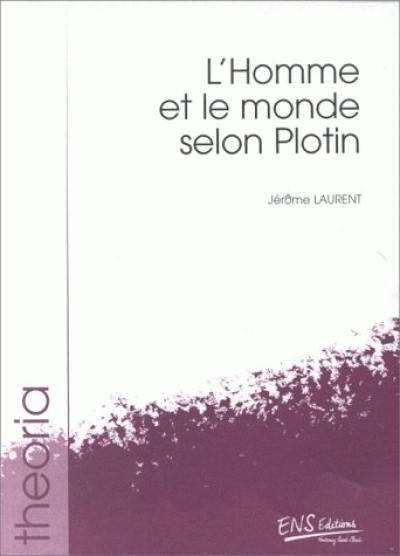 L'homme et le monde selon Plotin