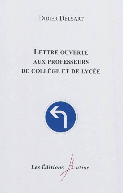 Lettre ouverte aux professeurs de collège et de lycée