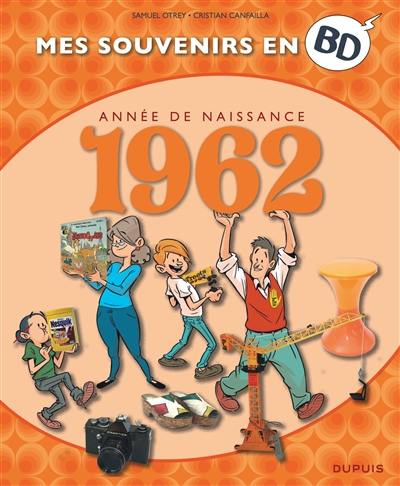 Mes souvenirs en BD. Vol. 23. Année de naissance : 1962