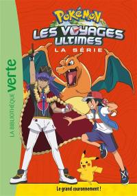 Pokémon : la série Les voyages ultimes. Vol. 31. Le grand couronnement !