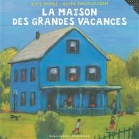 La maison des grandes vacances