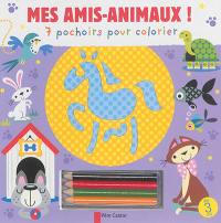 Mes amis-animaux ! : 7 pochoirs pour colorier