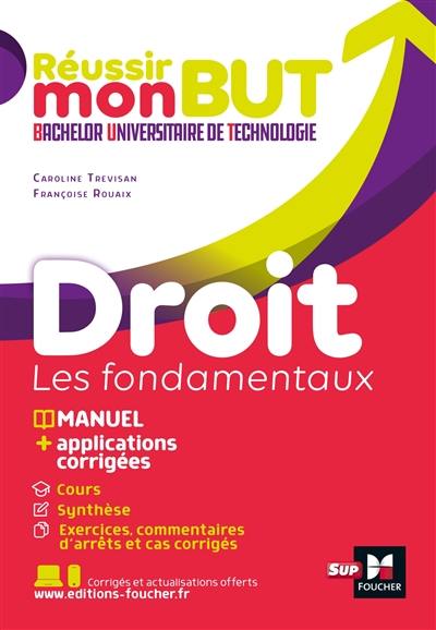 Droit : les fondamentaux : manuel + applications corrigées