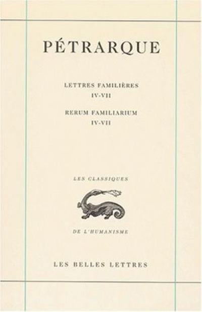 Lettres famlières. Vol. 2. Livres IV-VII. Libri IV-VII. Rerum familiarum. Vol. 2. Livres IV-VII. Libri IV-VII