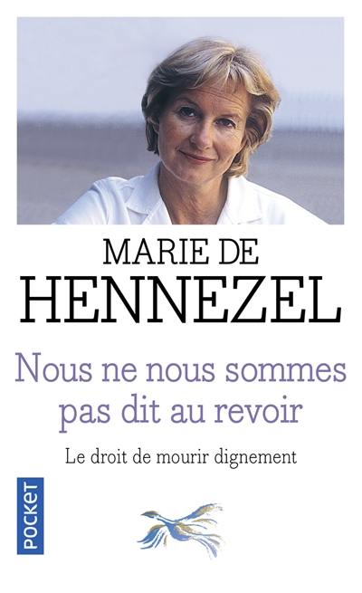 Nous ne nous sommes pas dit au revoir : la dimension humaine du débat sur l'euthanasie