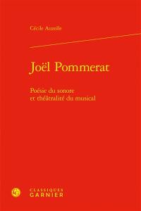 Joël Pommerat : poésie du sonore et théâtralité du musical