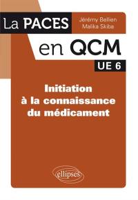 UE 6, initiation à la connaissance du médicament