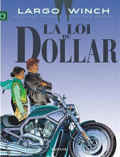 Largo Winch. Vol. 14. La loi du dollar