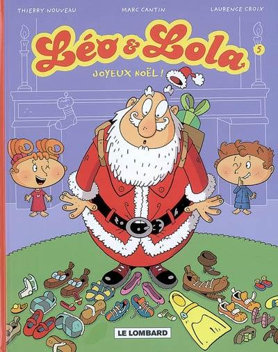 Léo & Lola. Vol. 5. Joyeux Noël !