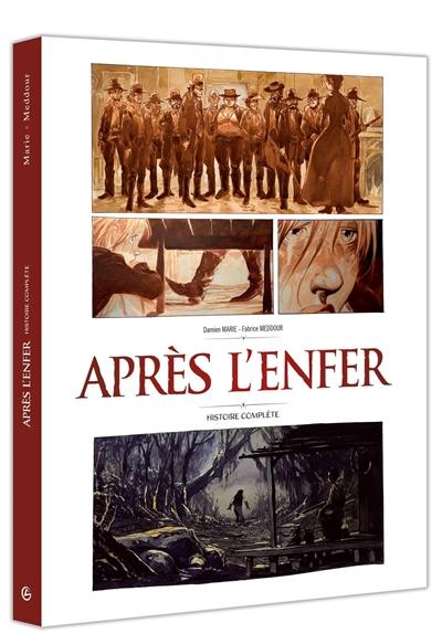 Après l'enfer : histoire complète