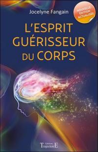 L'esprit guérisseur du corps