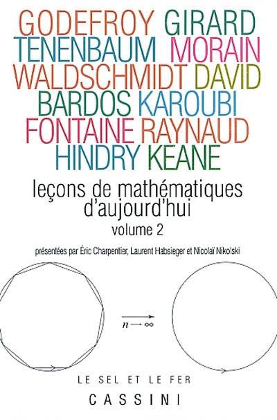 Leçons de mathématiques d'aujourd'hui. Vol. 2