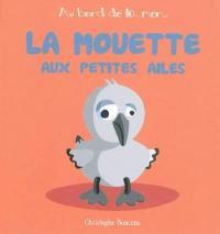 La mouette aux petites ailes