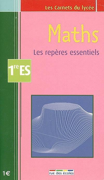 Maths 1re ES : les repères essentiels