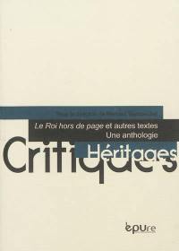 Le roi hors de page : et autres textes : une anthologie