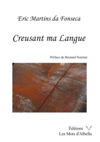 Creusant ma langue : en suivant le témoignage d'un schizophrène