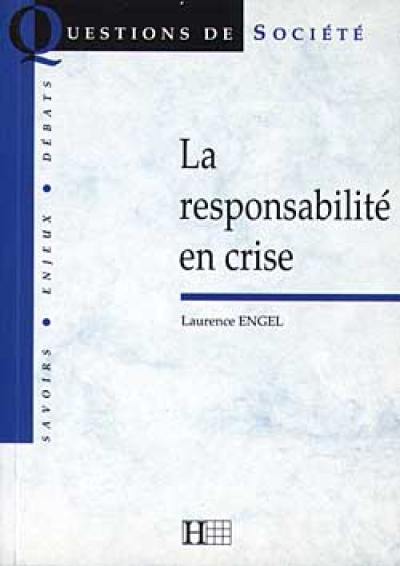 La responsabilité en crise